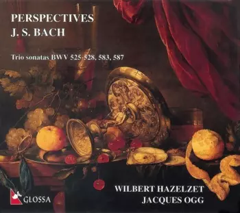 Perspectives (Trio Sonatas BWV 525-528, 583, 587)
