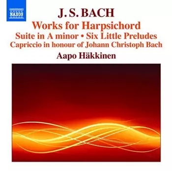 Johann Sebastian Bach: Works For Harpsichord