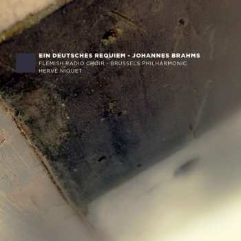 2CD Johannes Brahms: Ein Deutsches Requiem