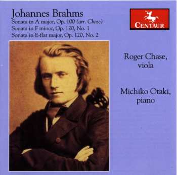 CD Johannes Brahms: Sonata In A Major, Op. 100 / Sonata In F Minor, Op. 120, No. 1 / Sonata In E-flat Major, Op. 120, No. 2
