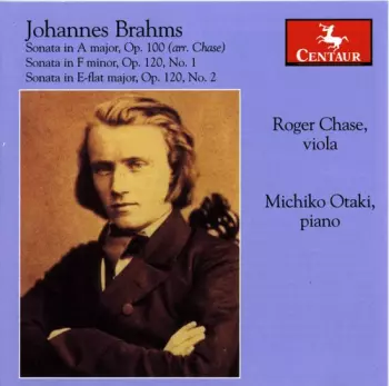 Sonata In A Major, Op. 100 / Sonata In F Minor, Op. 120, No. 1 / Sonata In E-flat Major, Op. 120, No. 2