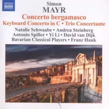 Concerto Bergamasco • Keyboard Concerto In C • Trio Concertante