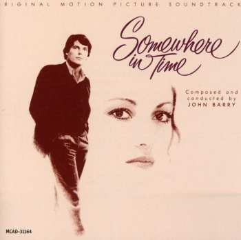 CD John Barry: Somewhere In Time (Original Motion Picture Soundtrack)