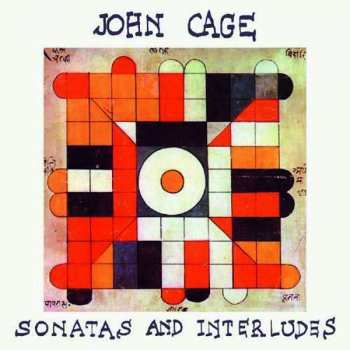 CD John Cage: Sonatas And Interludes