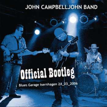 CD John Campbelljohn Band: Official Bootleg