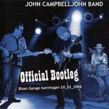 CD John Campbelljohn Band: Official Bootleg