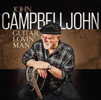 LP John Campbelljohn: Guitar Lovin‘ Man CLR | LTD