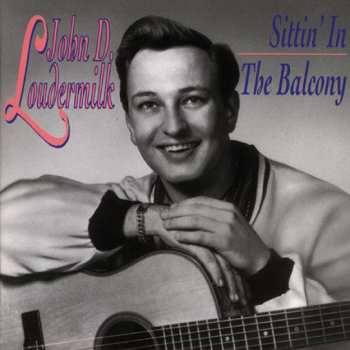 Album John D. Loudermilk: Sittin' In The Balcony
