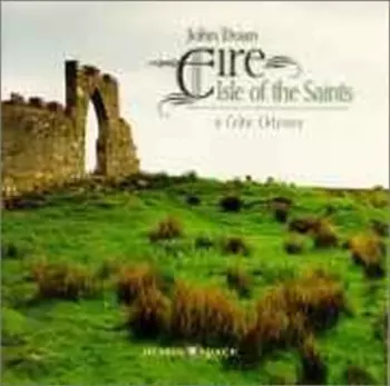 Eire: Isle Of The Saints