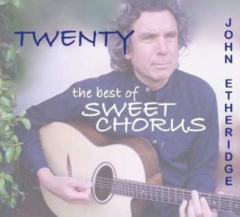 CD John Etheridge: Twenty: The Best Of Sweet Chorus