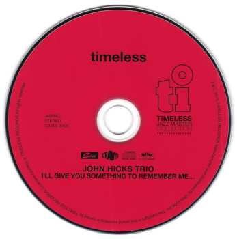 CD John Hicks Trio: I'll Give You Something To Remember Me By... LTD