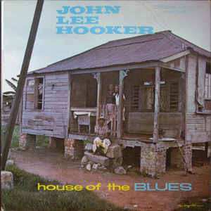 CD John Lee Hooker: House Of The Blues