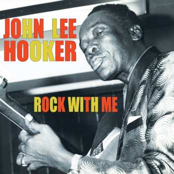 CD John Lee Hooker: Rock With Me