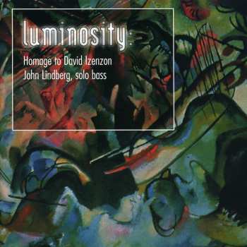CD John Lindberg: Luminosity (Homage To David Izenzon)