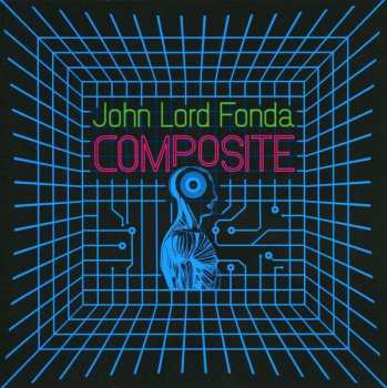 CD John Lord Fonda: Composite
