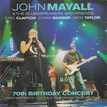 2CD John Mayall & The Bluesbreakers: 70th Birthday Concert