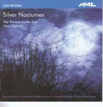 Album David Pyatt: Silver Nocturnes; The Woman by the Sea; Horn Quintet