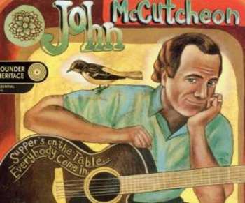 Album John McCutcheon: Supper's On The Table... Everybody Come In