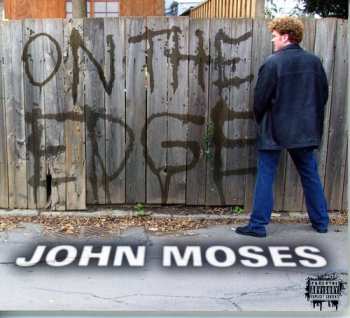 Album John Moses: On The Edge