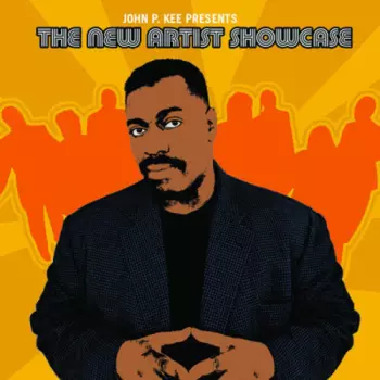 John P Kee Presents: New Artist Showcase / Various: John P Kee Presents: New Artist Showcase