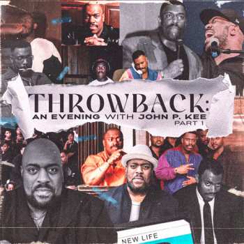 Album John P. Kee: Throwback: An Evening With John P Kee Pt 1