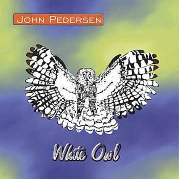 Album John Pedersen: White Owl