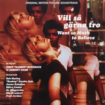 Vill Så Gärna Tro - Want So Much To Believe Vol. 1 (Original Motion Picture Soundtrack)