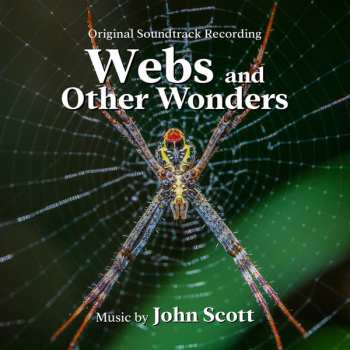 Album John Scott: Webs And Other Wonders