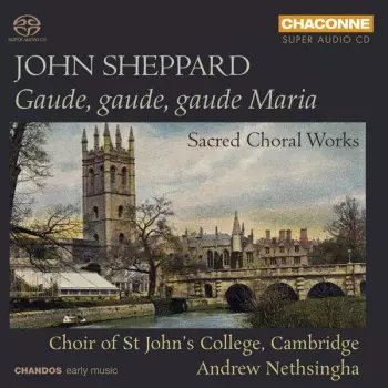 Gaude, Gaude, Gaude Maria (Sacred Choral Works)