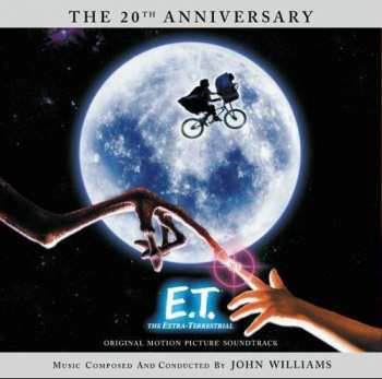 CD John Williams: E.T. The Extra-Terrestrial (Original Motion Picture Soundtrack - The 20th Anniversary)