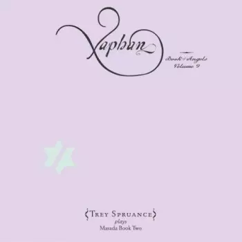 Xaphan (Book Of Angels Volume 9)