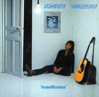 CD Johnny Hallyday: Insolitudes