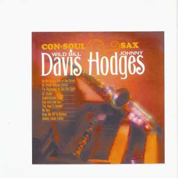 2CD Johnny Hodges: Con-Soul & Jazz - Wild Bill Is The Boss!