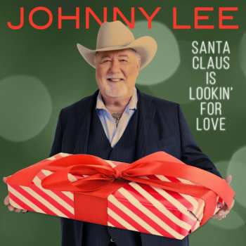 CD Johnny Lee: Santa Claus Is Lookin' For Love