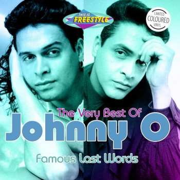 LP Johnny O: The Very Best Of Johnny O  - Famous Last Words CLR