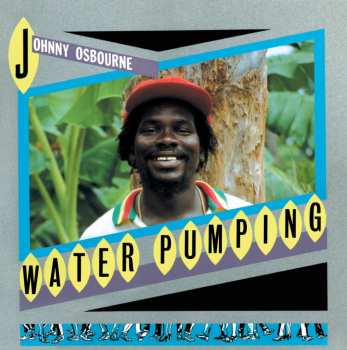 Album Johnny Osbourne: Water Pumping