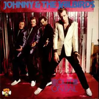 Johnny And The Jailbirds: Out On Bail