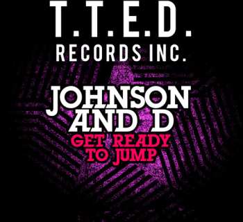 CD Johnson And D: Get Ready To Jump
