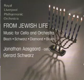 From Jewish Life. Music For Cello And Orchestra