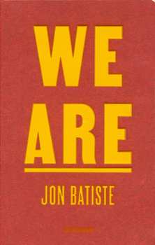 LP Jonathan Batiste: We Are