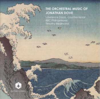 Album Lawrence Zazzo: The Orchestral Music Of Jonathan Dove