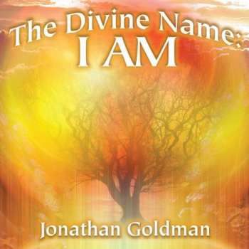 Album Jonathan Goldman: The Divine Name: I Am