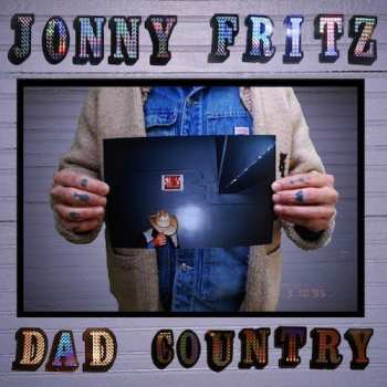 LP Jonny Fritz: Dad Country