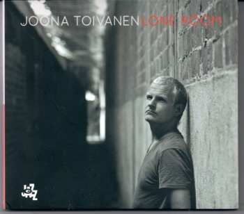 CD Joona Toivanen: Lone Room