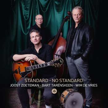 CD Joost Zoeteman & Bart Tarenskeen & Wim De Vries: Standard - No Standard
