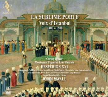 Album Jordi Savall: La Sublime Porte • Voix D'Istanbul • 1430-1750