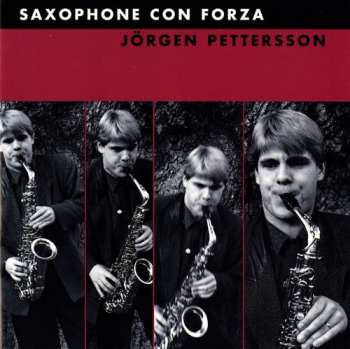 Album Jörgen Pettersson: Saxophone Con Forza
