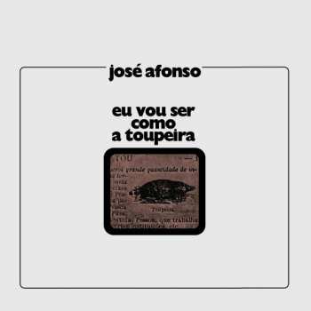 LP José Afonso: Eu Vou Ser Como a Toupeira