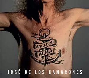 Jose De Los Camarones: Anclé Mi Alma