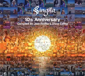 José Padilla: Singita Miracle Beach 10th Anniversary Compiled By José Padilla & Glass Coffee